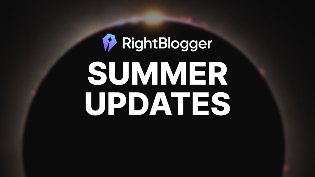 RightBlogger Summer Updates: Chat Tool, Major Quality Improvements & More Personalization