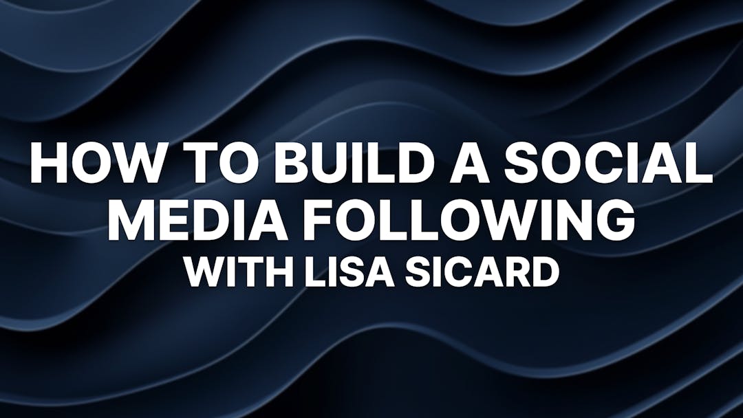 How to Build a Social Media Following: Tips from Veteran Marketer Lisa Sicard