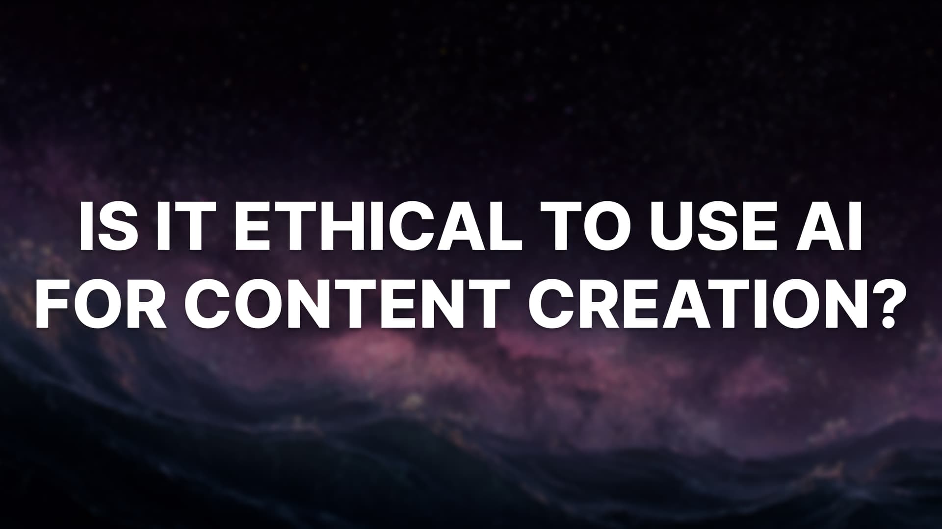 AI Ethical Issues: Is it Ethical to Use AI for Content Creation?