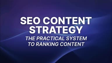 SEO Content Strategy: A Practical System for 2026