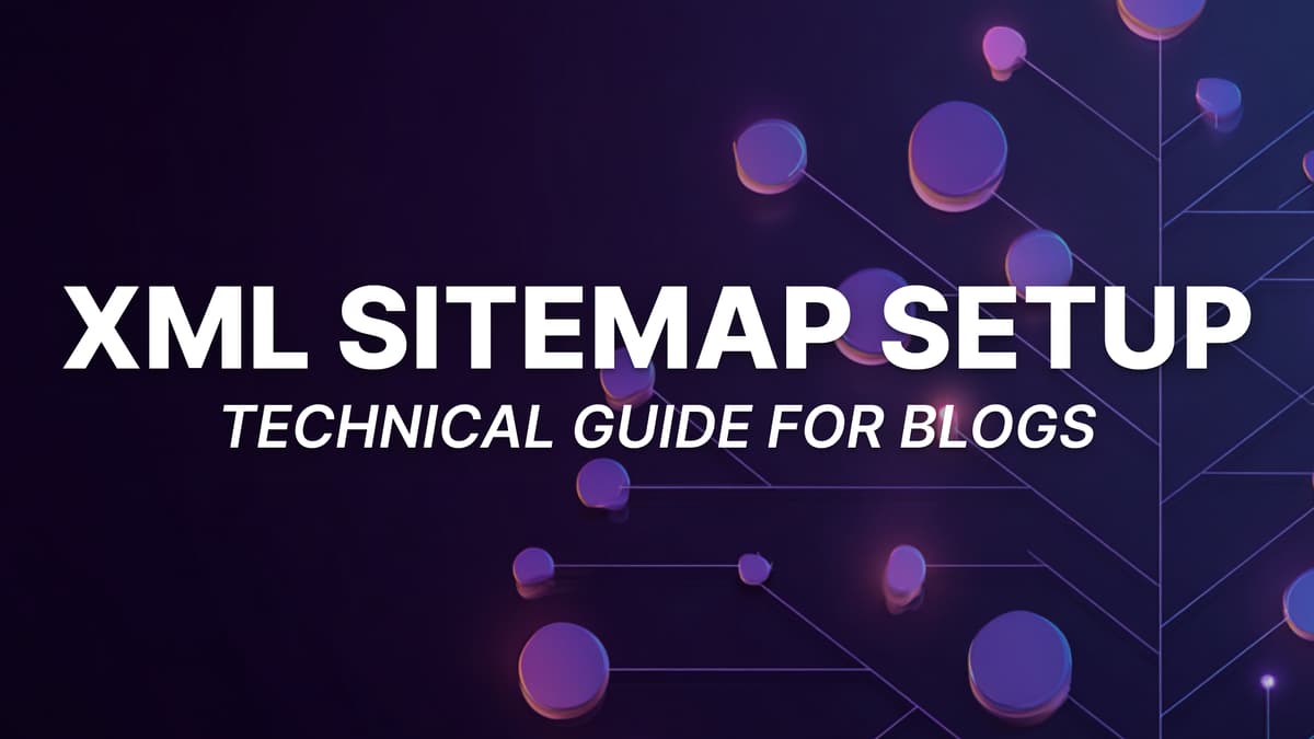 XML Sitemap Setup for Blogs in 2026 (With Examples)