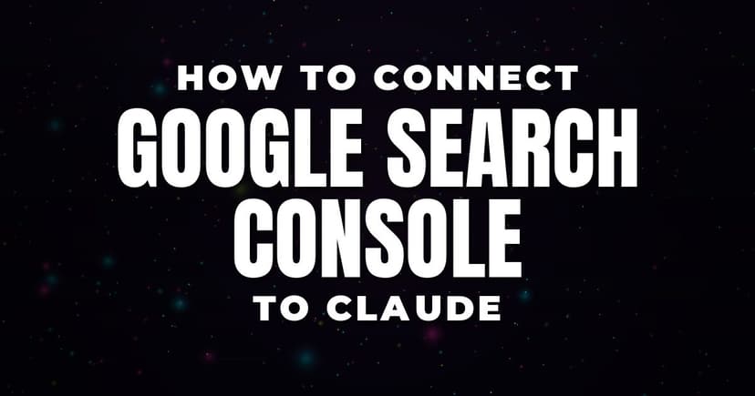 How to Connect Google Search Console to Claude