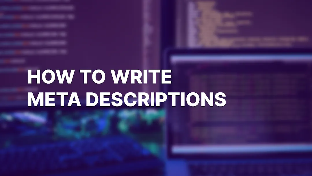 How to Write a Meta Description (SEO Guide)