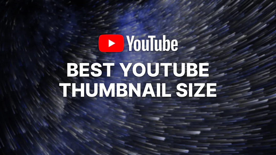 Best YouTube Thumbnail Size for 2024 (Resolution & Aspect Ratio) 