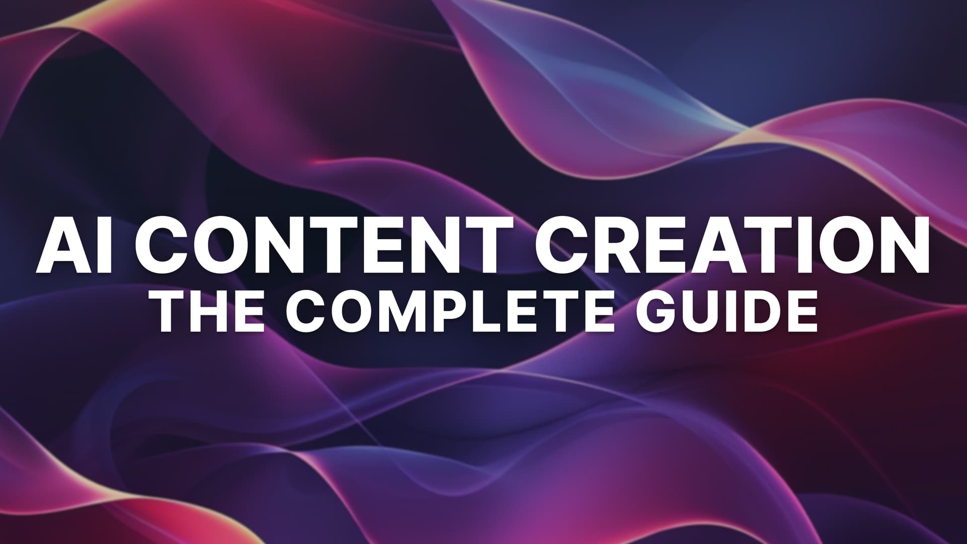 AI Content Creation: A Complete Guide for 2026