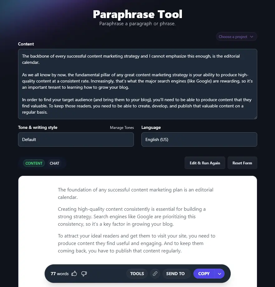 The Generated Paraphrase Created by the AI Paraphrase Tool. The Paraphrase Reads: 'The foundation of any successful content marketing plan is an editorial calendar. Creating high-quality content consistently is essential for building a strong strategy. Search engines like Google are prioritizing this consistency, so it's a key factor in growing your blog. To attract your ideal readers and get them to visit your site, you need to produce content they find useful and engaging. And to keep them coming back, you have to publish that content regularly.'