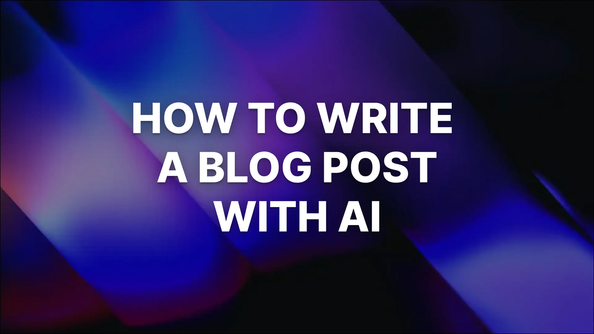 How to Write a Blog Post with AI (Using Free Tools) to Get SEO Traffic