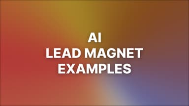 5 AI Lead Magnet Examples (to Embed on Your Website)