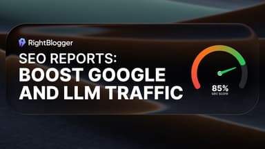 New Feature: SEO Reports to Boost Google and LLM Traffic