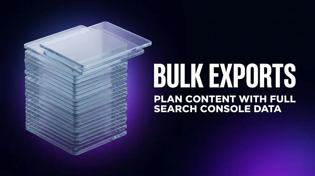 How to Use Search Console Bulk Exports for Content Planning