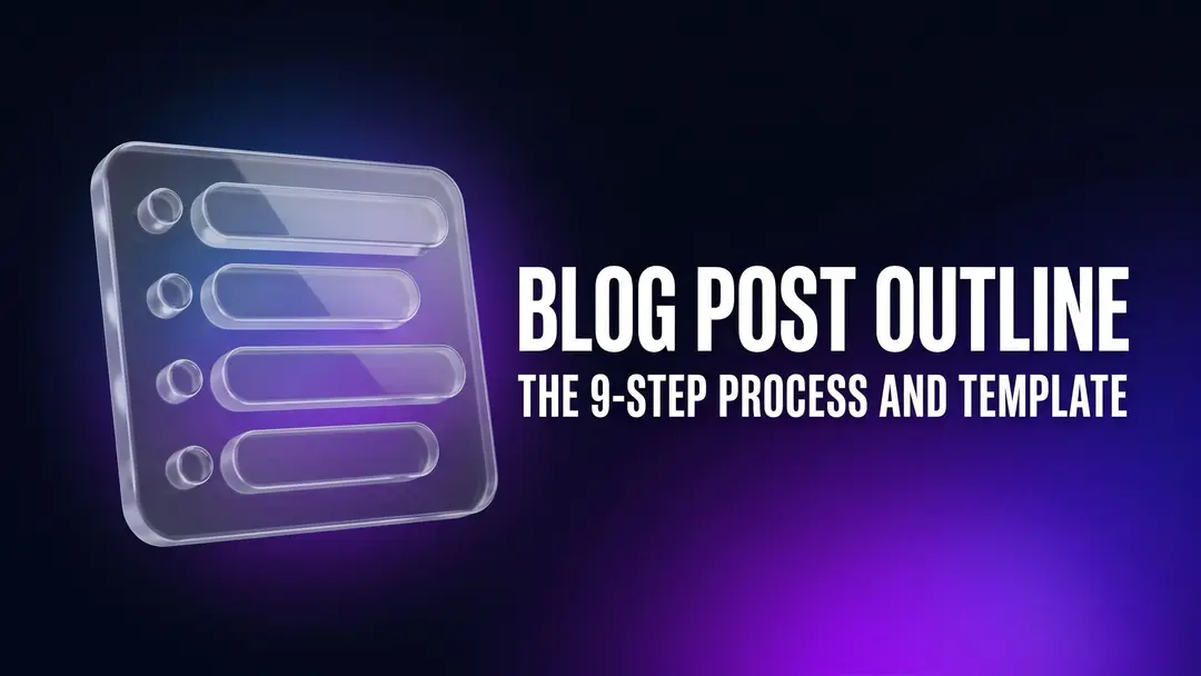 How to Write a Blog Post Outline (Step-by-Step + Example)
