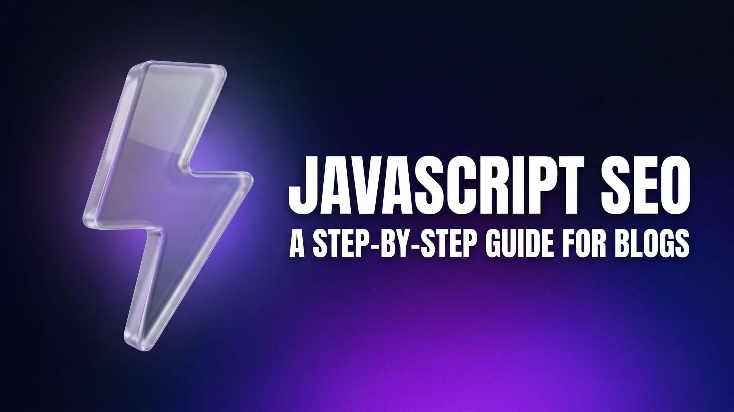 JavaScript SEO for Blogs in 2026: A Step-by-Step Guide
