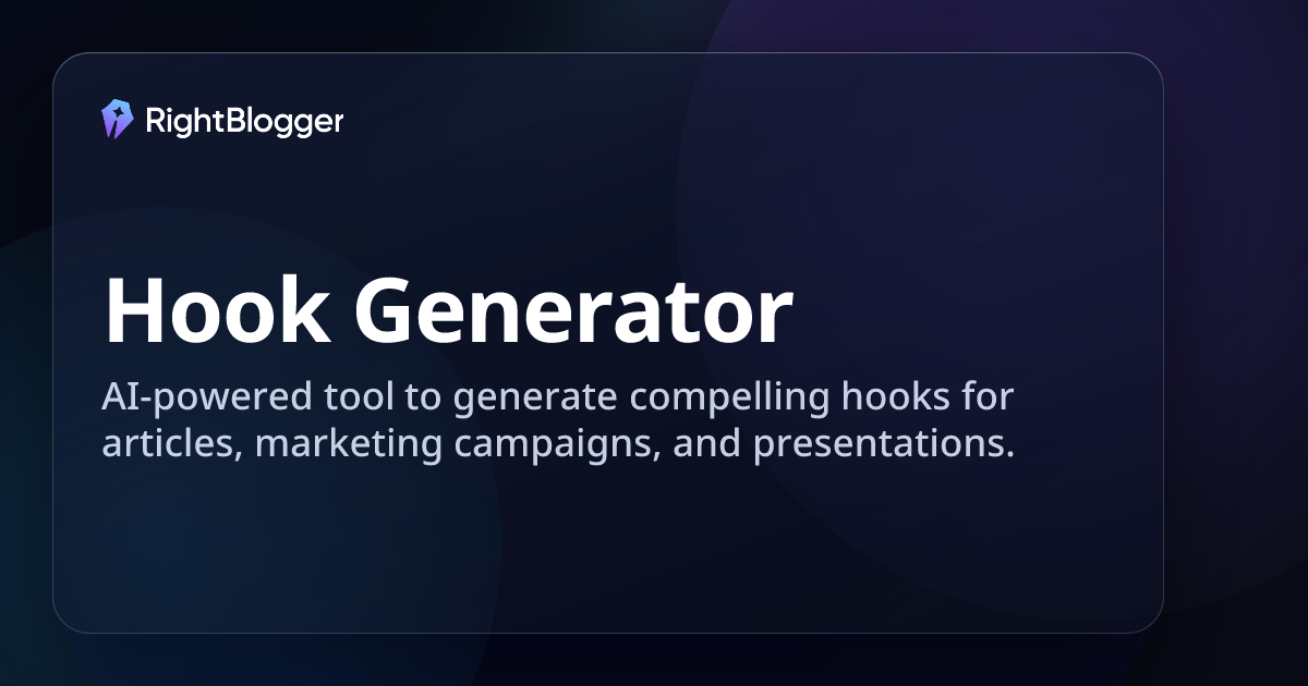Free AI Hook Generator: Create Better Social & Blog Post Hooks