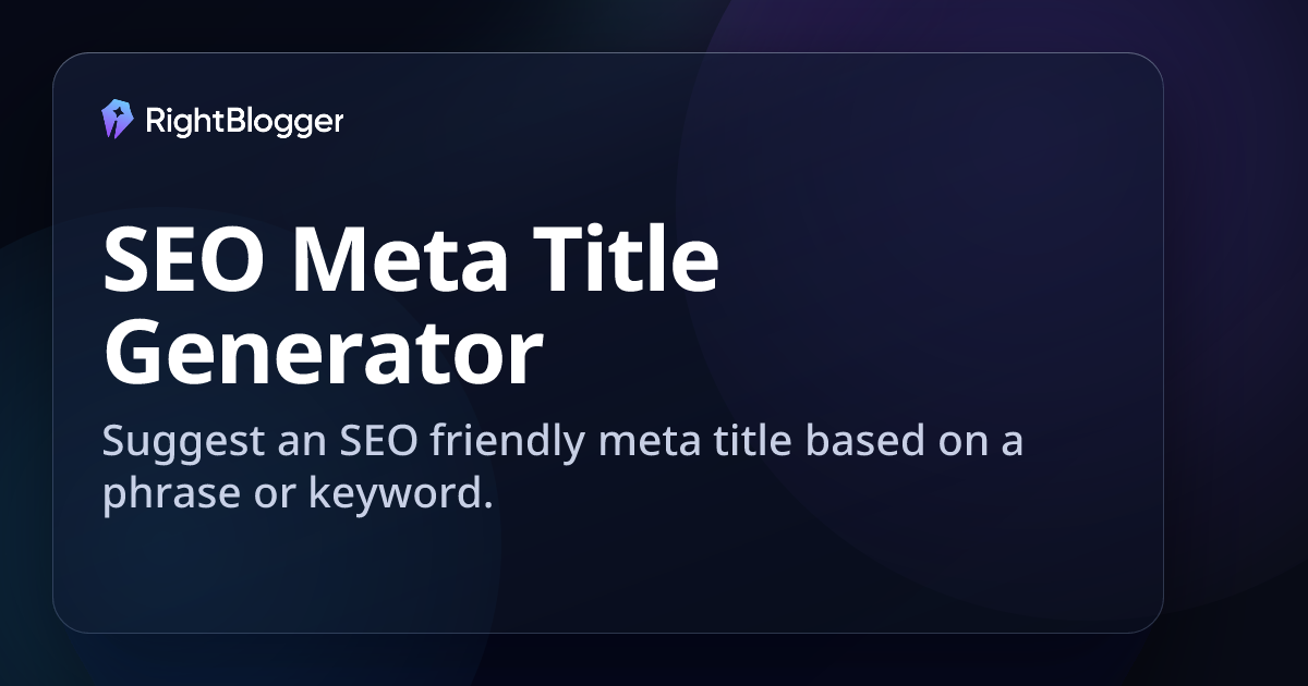 Free AI Meta Title Generator: SEO Titles in Seconds