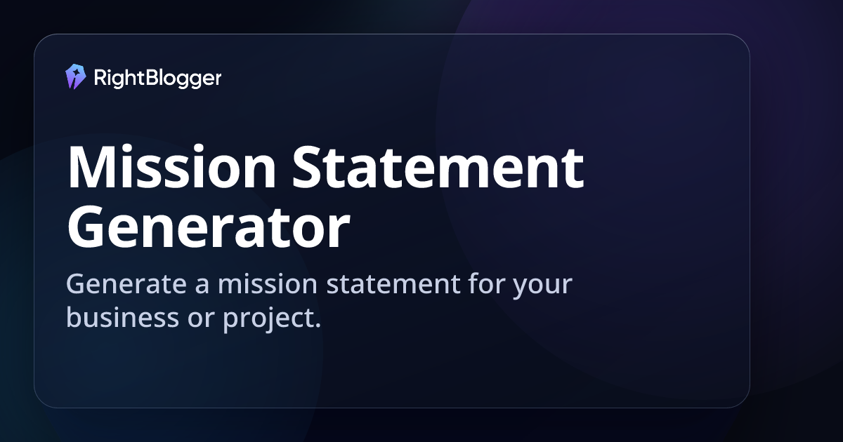 Free Mission Statement Generator: Powerful AI Mission Writer