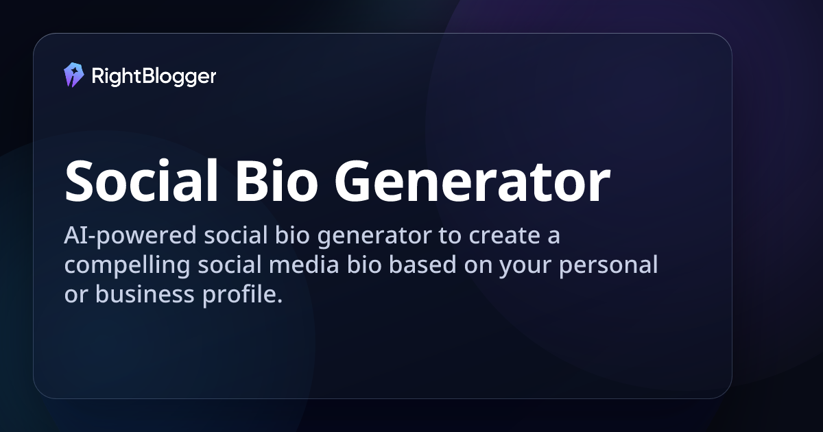 Free Social Media Bio Generator (AI): Write a Better Bio Now
