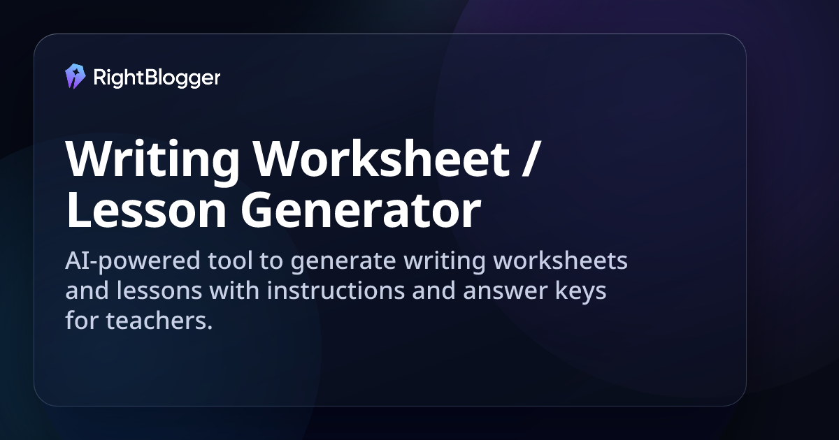Writing Worksheet / Lesson Generator - RightBlogger